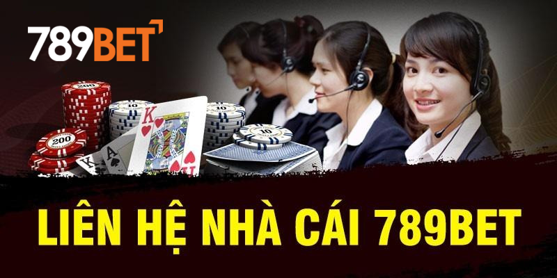 Ai cũng có thể sử dụng các phương thức liên hệ 789BET